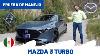 Mazda 3 Turbo An Lisis Del Producto Daniel Chavarr A