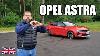Opel Astra 2022 Is Astra The New Golf Eng Test Drive And Review